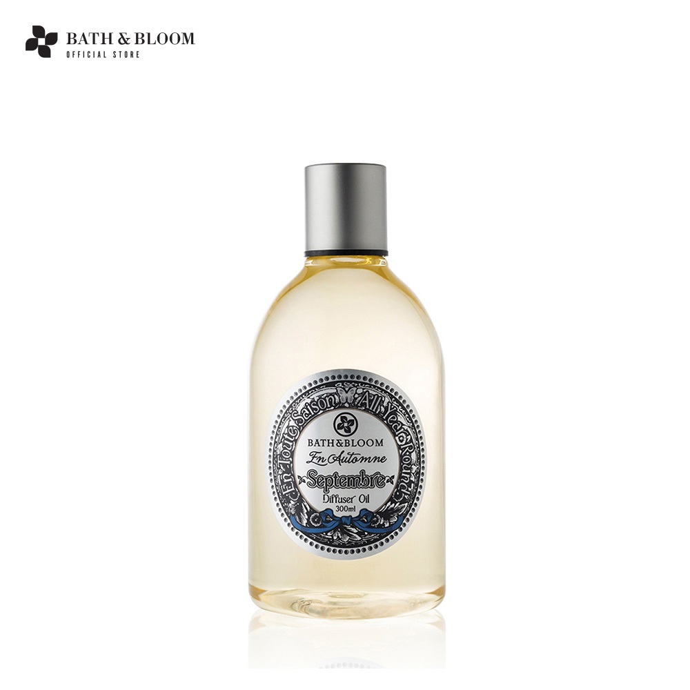 BATH & BLOOM September Diffuser Oil 300ml น้ำมันหอมระเหยปรับอากาศ กลิ่นดอกไอริส การ์ดิเนีย แมกโนเลีย