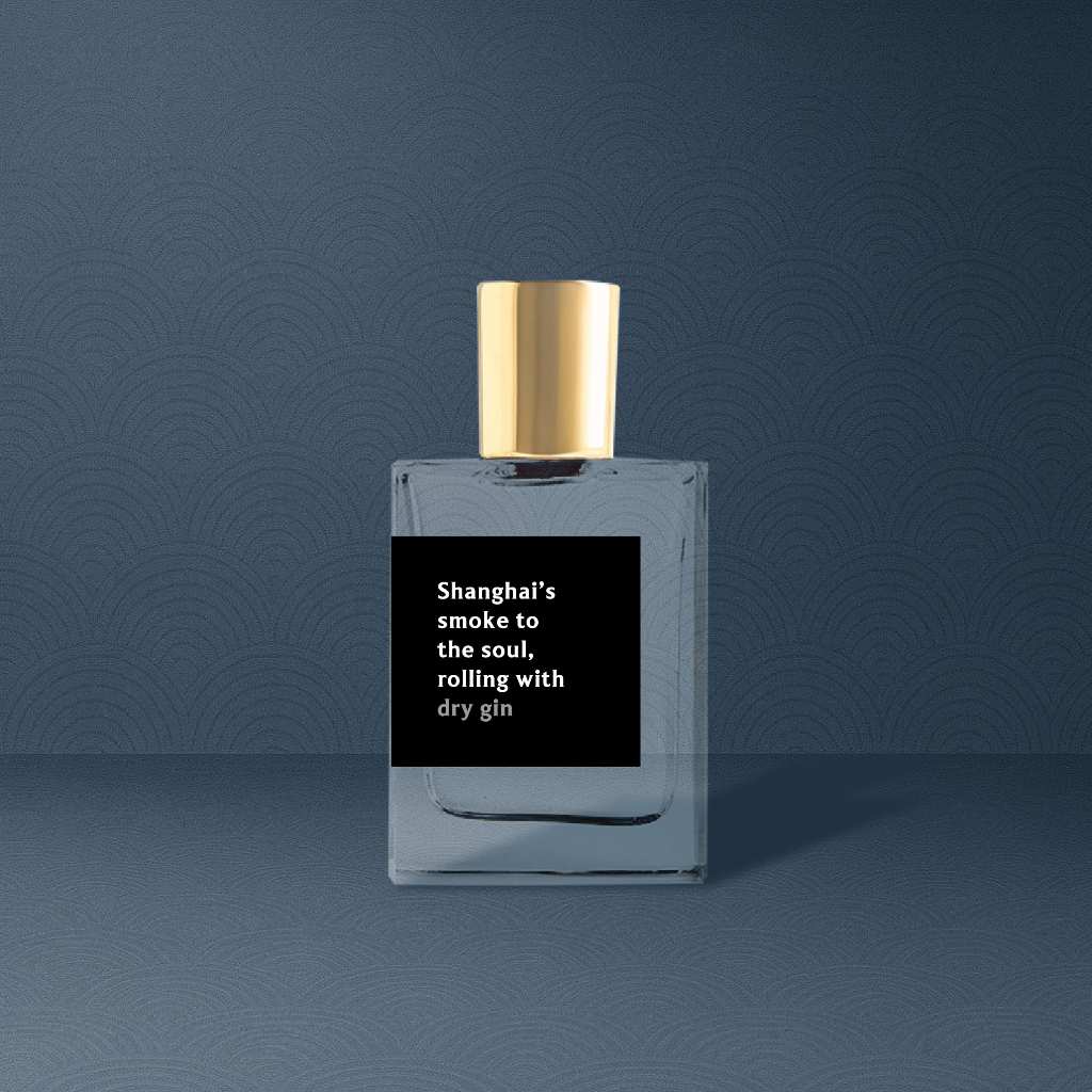 น้ำหอม PROAD : Shanghai's smoke to the soul, rolling with dry gin