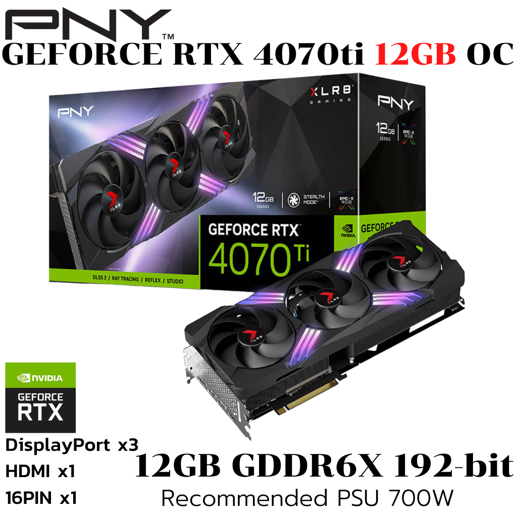 VGA (การ์ดแสดงผล) PNY GEFORCE RTX 4070TI 12GB XLR8 GAMING VERTO TRIPLE FAN - 12GB GDDR6X (VCG4070T12