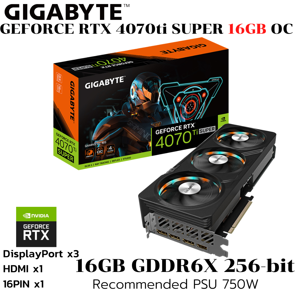 VGA (การ์ดแสดงผล) GIGABYTE GEFORCE RTX 4070 TI SUPER GAMING OC 16G - 16GB GDDR6X (GV-N407TSGAMING OC