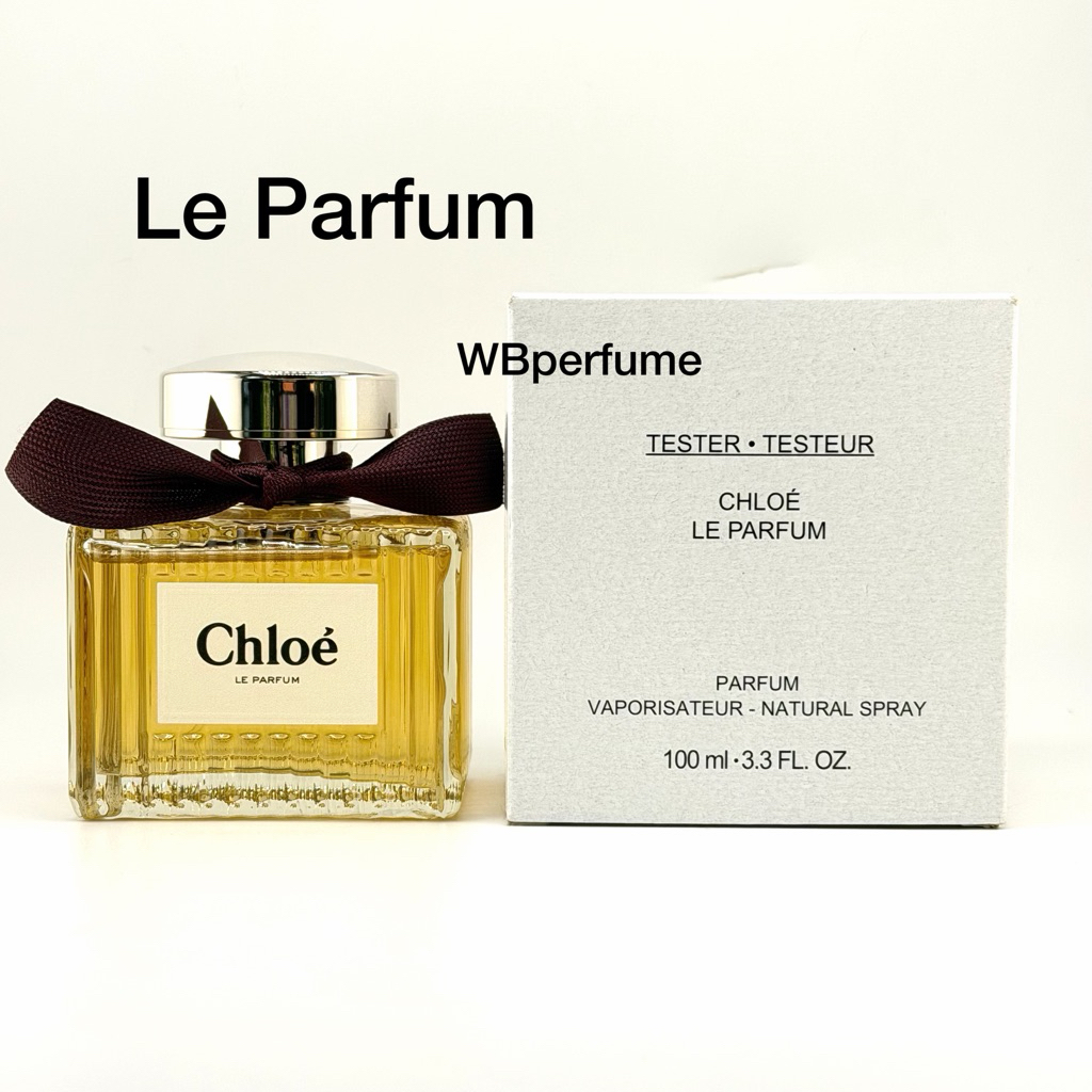 น้ำหอม Chloe le parfum 100ml เทสเตอร์