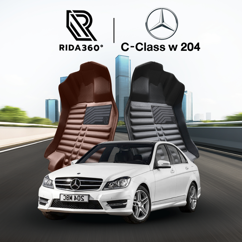 [RIDA360°] พรมรถยนต์ BENZ C-CLASS W204 2008-2014 พรมปั๊มขึ้นรูปชิ้นเดียวไร้รอยต่อ รับประกัน5ปี [020]