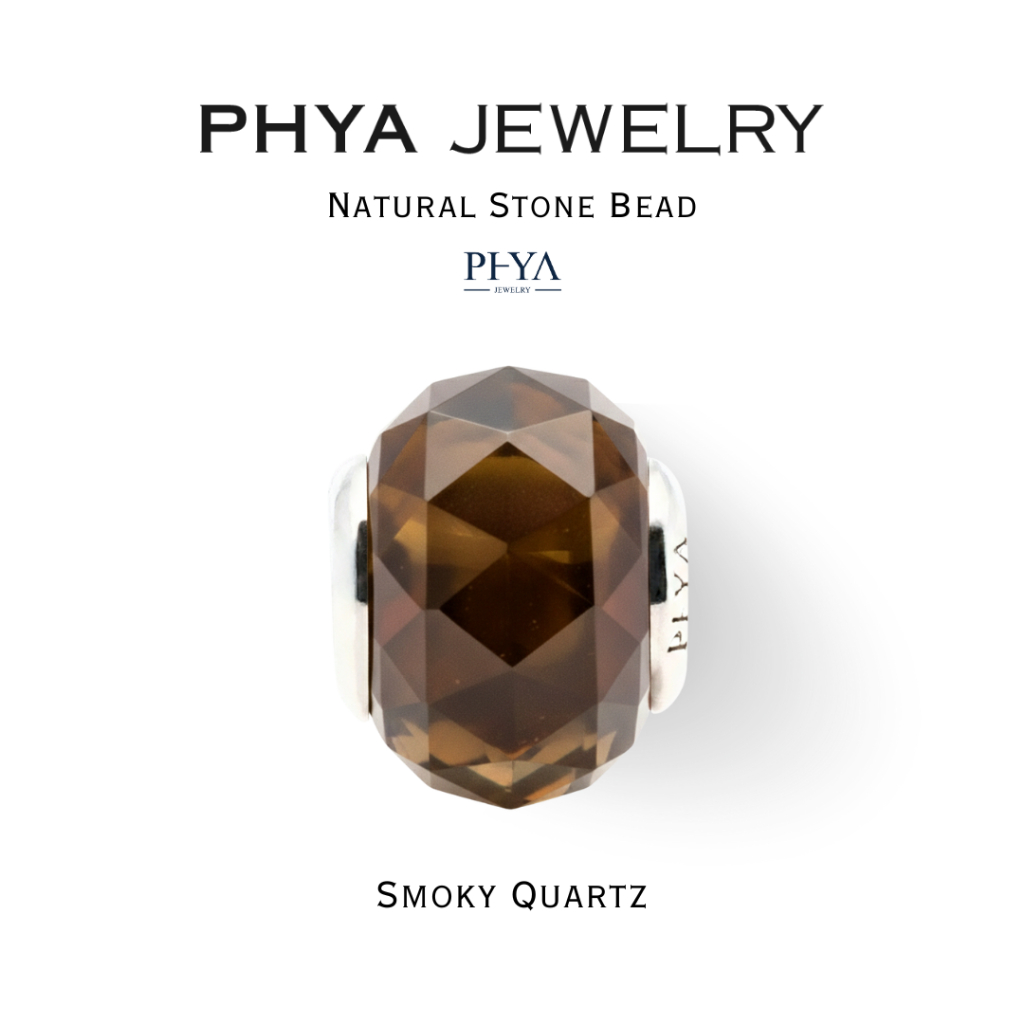 PHYA Smoky Quartz Natural Stone Bead : บีดส์หินพญา - หินสโมคกี้ ควอตซ์