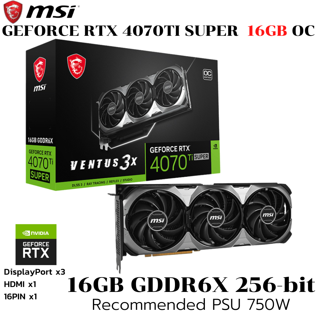 VGA (การ์ดแสดงผล) MSI GEFORCE RTX 4070 TI SUPER 16G VENTUS 3X OC - 16GB GDDR6X
