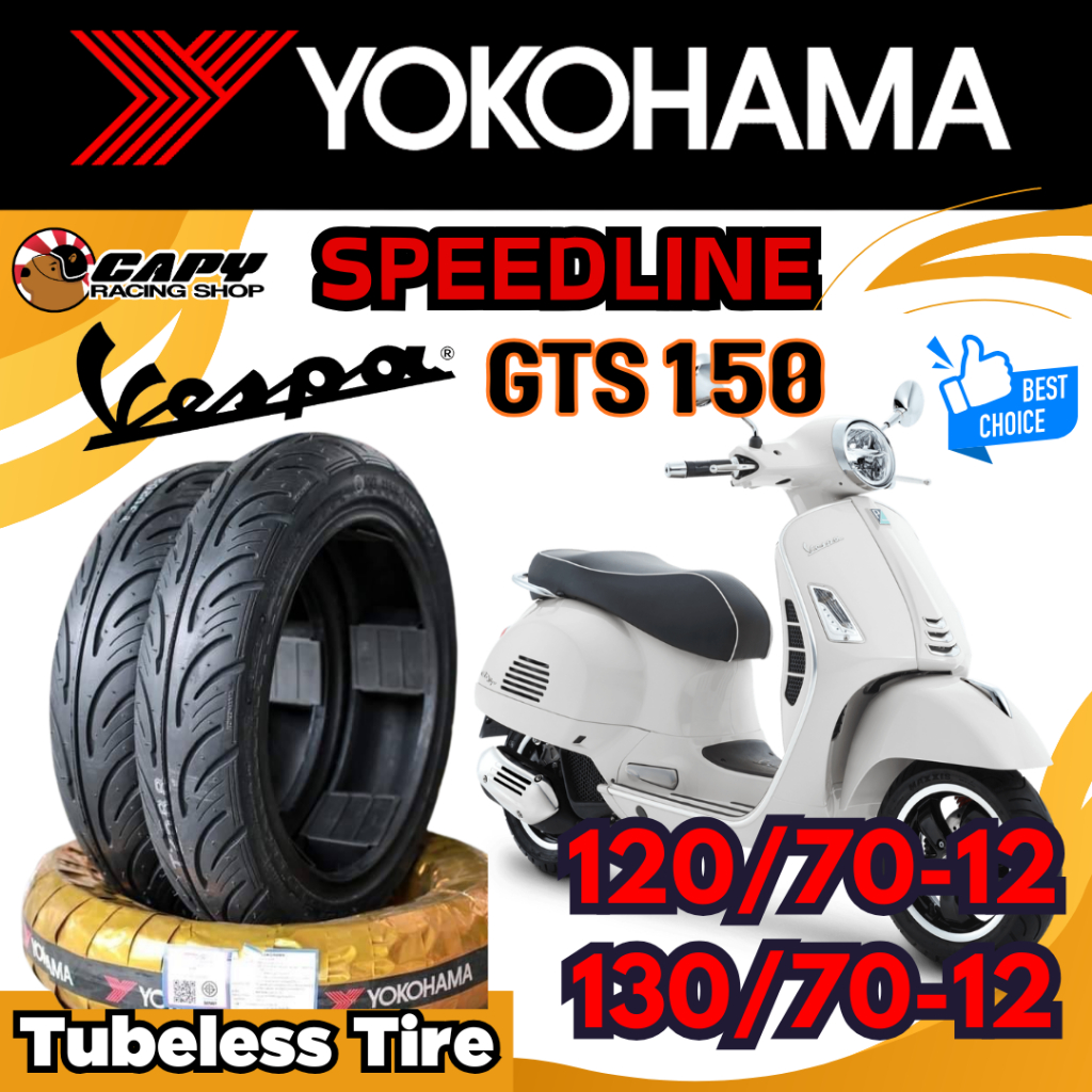 YOKOHAMA ยางมอเตอร์ไซค์ ยางรถจักรยานยนต์ สำหรับ VESPA GTS 150 GTS150 ขนาด 120/70-12 , 130/70-12 แบบ 