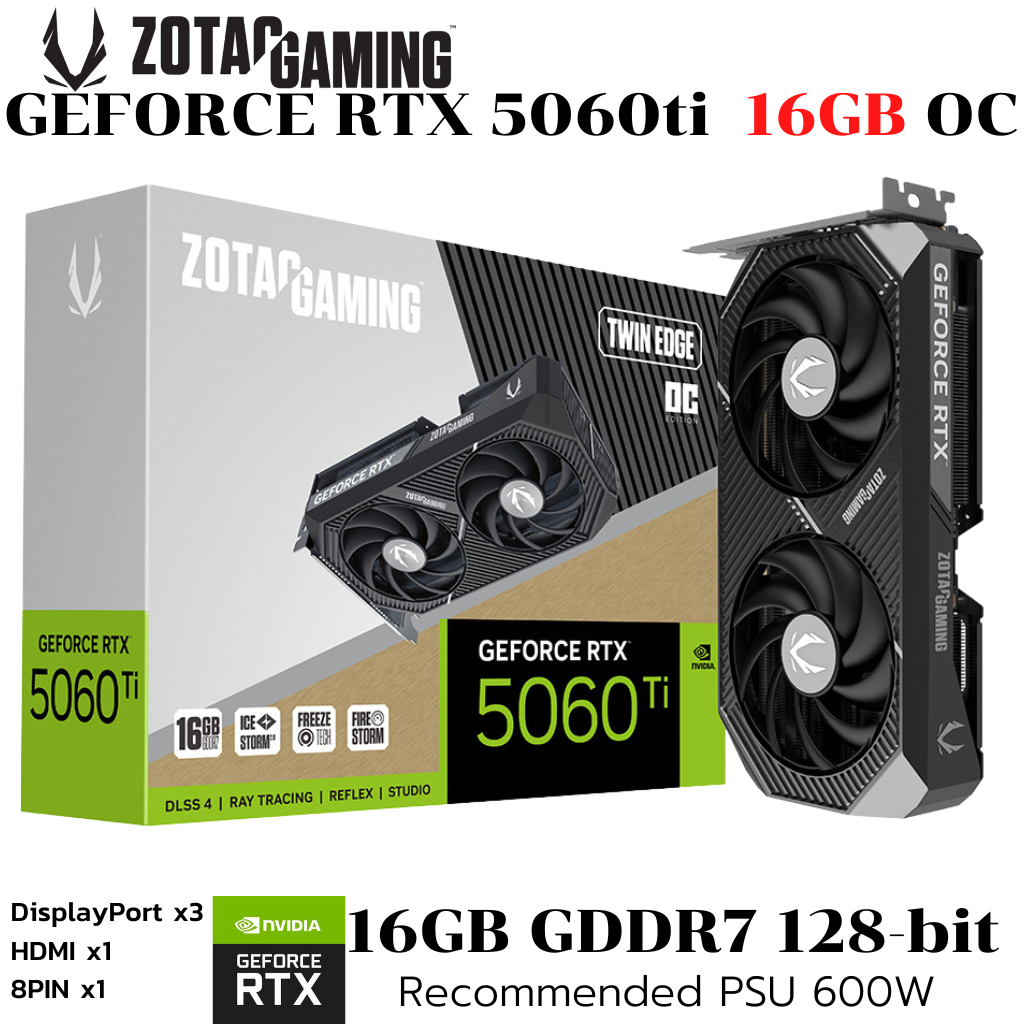 VGA (การ์ดแสดงผล) ZOTAC GAMING GEFORCE RTX 5060 TI 16GB TWIN EDGE OC - 16GB GDDR7 (ZT-B50620H-10M)