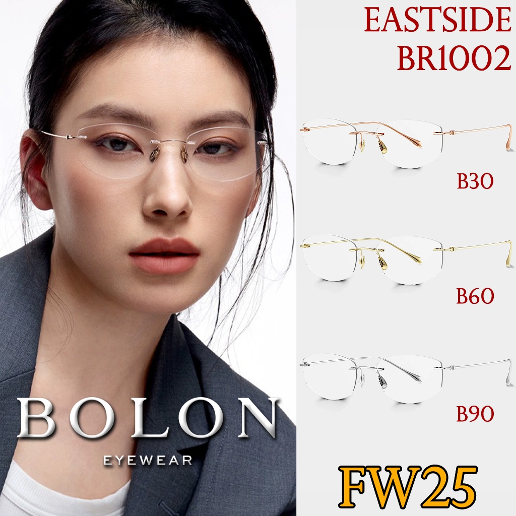 FW25 BOLON กรอบแว่นสายตา รุ่น EASTSIDE BR1002 B30 B60 B90 [Titanium] แว่นของญาญ่า แว่น สายตา สั้น