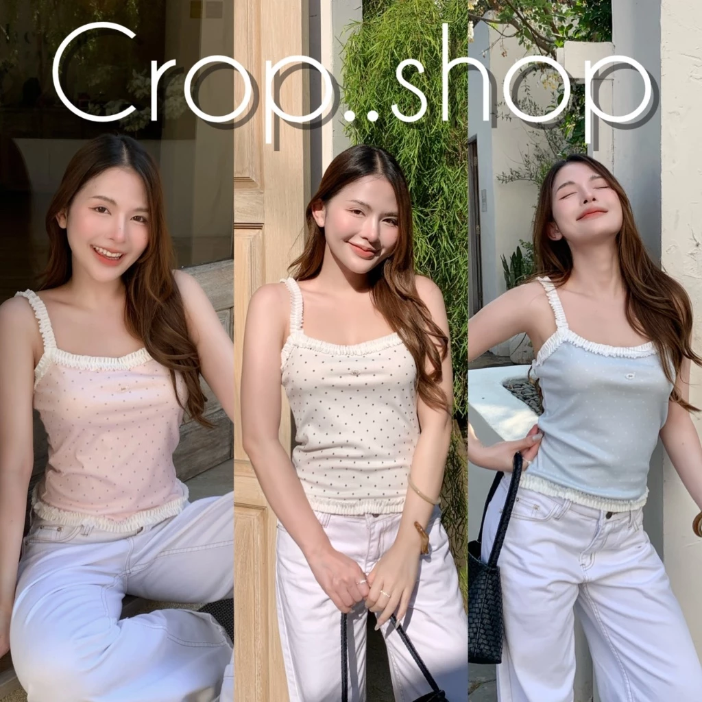 crop..shop เสื้อกล้ามลายจุด งานสวยเเซ่บใสๆ มีความเเซ่บในตัว เเต่งระบาย น่ารักสุดๆจ้า ใส่ง่ายมาก