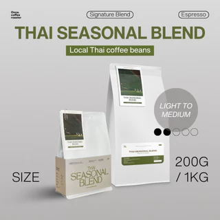 (200g/1kg) เมล็ด Thai Seasonal Blend 💚🤎 Local Thai coffee beans [Signature Blend] Espresso คั่วอ่อนถึงกลาง