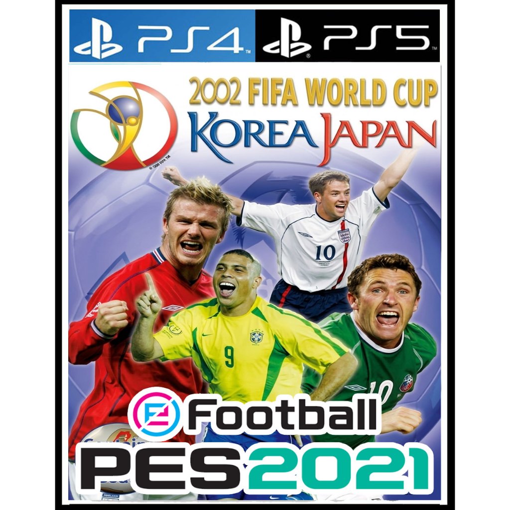 Pes 2021 Ps4&Ps5 Fifa World Cup 2002  ❌ปล.ลงไม่เป็นให้แชทถาม