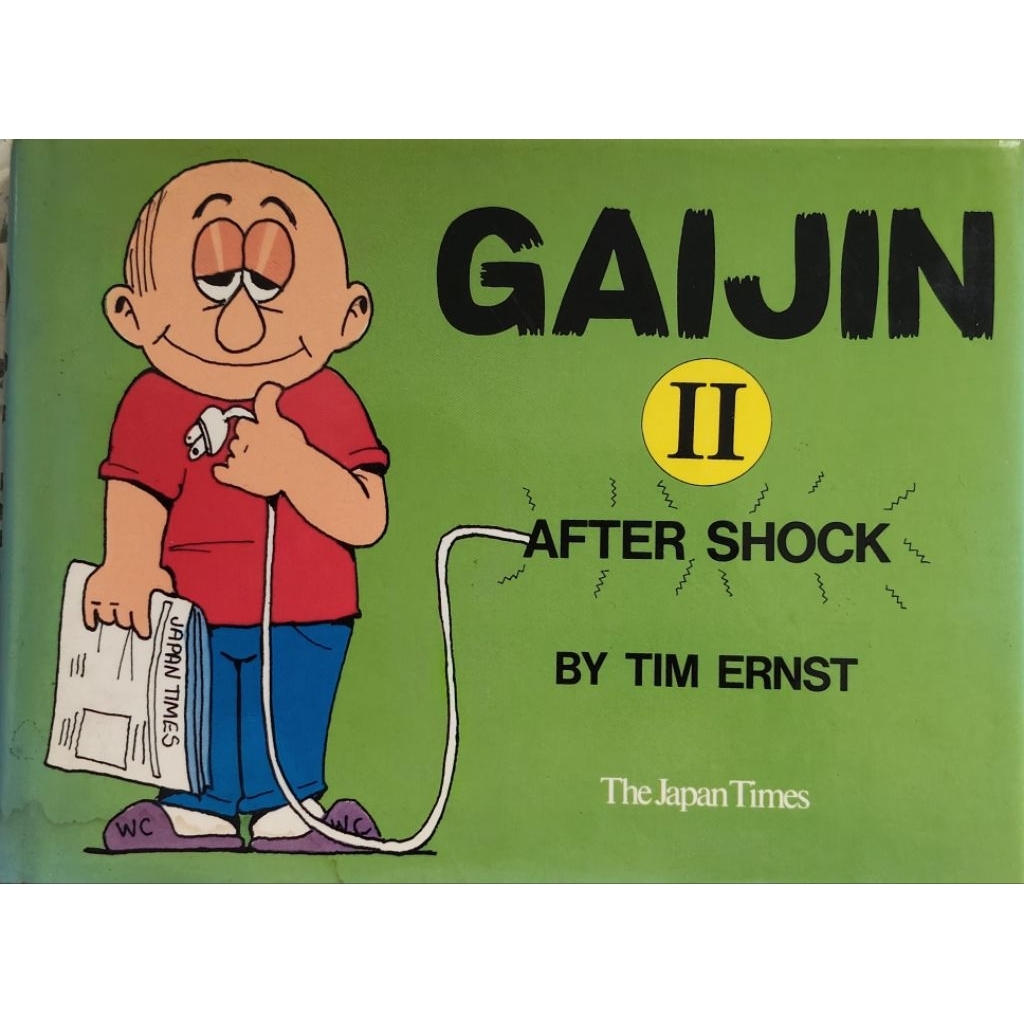 Gaijin II: After Shock Tim Ernst การ์ตูนประสบการณ์ของชาวต่างชาติที่อาศัยอยู่ในประเทศญี่ปุ่น ขนาดพกพา