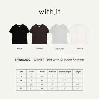 Withit T-Shirt with Rubber Screen เสื้อยืดปั๊มยาง - TPW06829