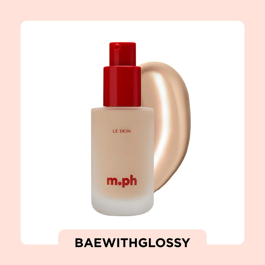 BAEWITHGLOSSY | M.ph by Mary Phillips — Le Skin Weightless Foundation (พร้อมส่ง)