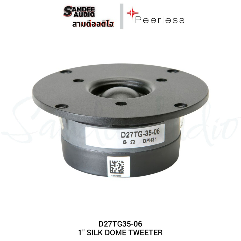 ราคาต่อ1ข้าง/Peerless by Tymphany D27TG35-06 1" Silk Dome Tweeter