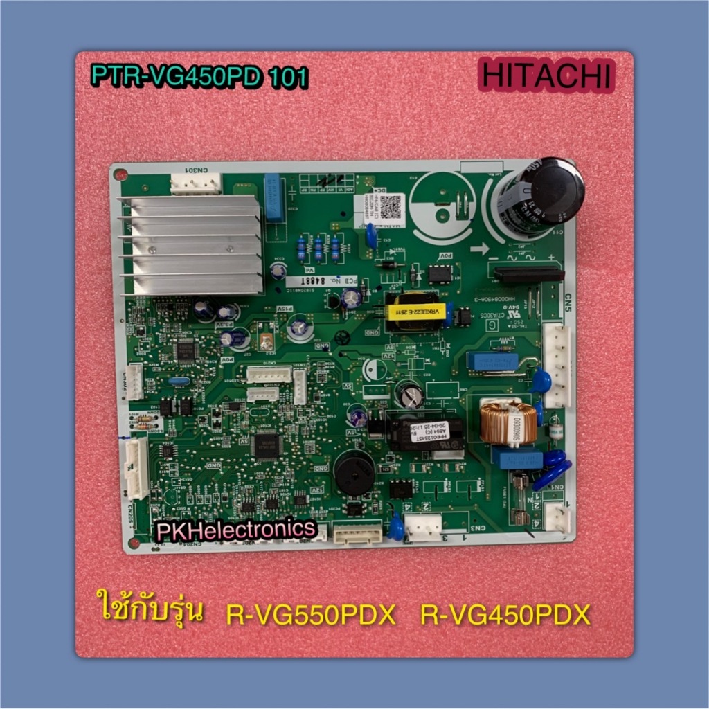 แผงควบคุบ PCB-MAINตู้เย็น HITACHI-PTR-VG450PD 101 ใช้แทนพาท PTR-VG550P 002 ใช้กับรุ่น R-VG550PDX R-V