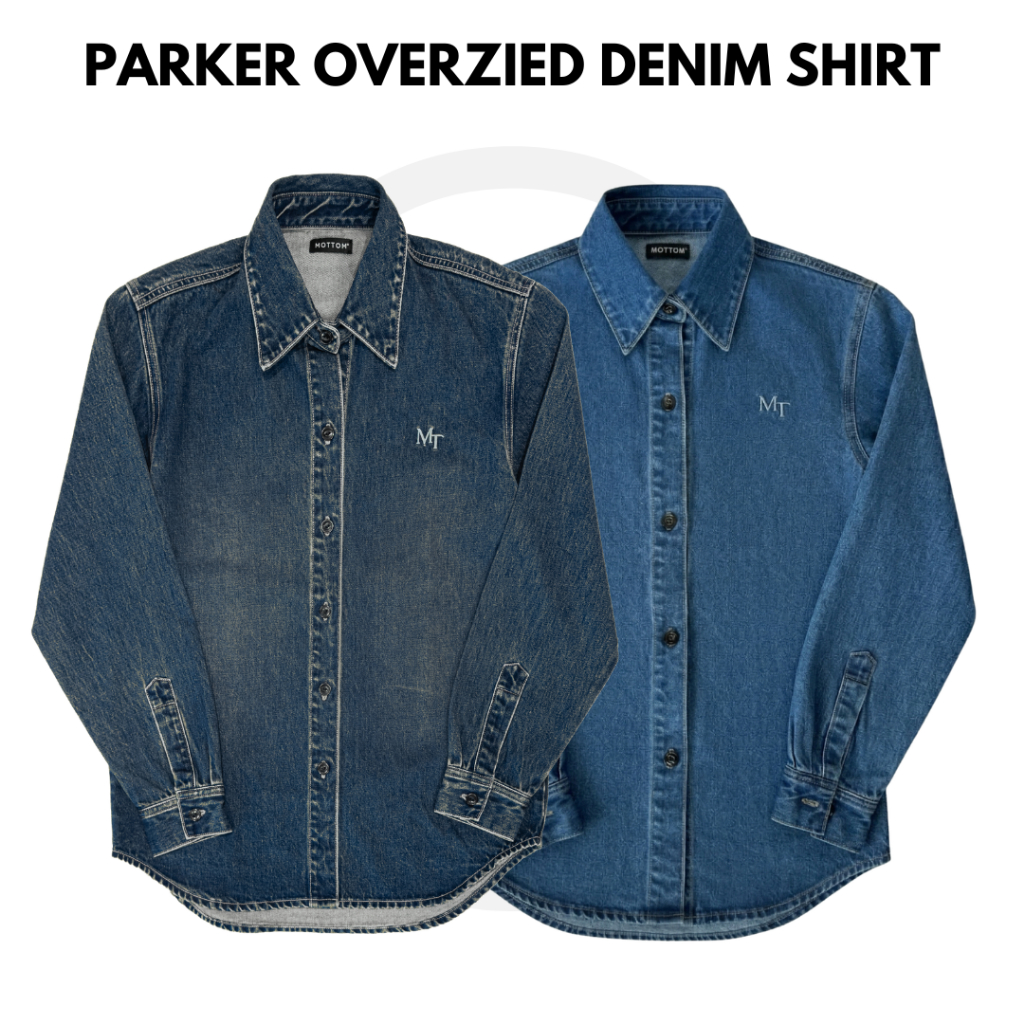 MOTTOM - PARKER Oversized Denim Shirt [Unisex] | เสื้อเชิ๊ตยีนส์ แขนยาว