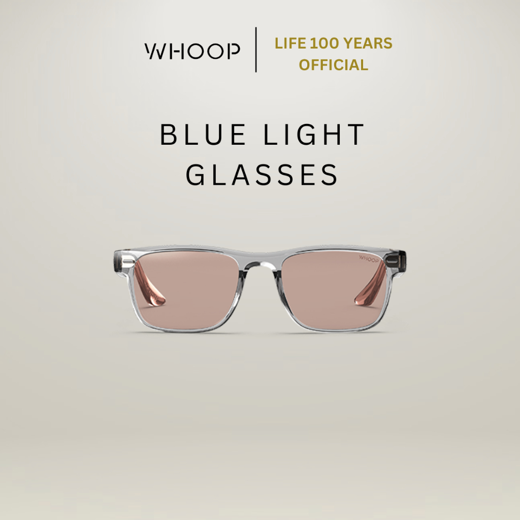 [พร้อมส่ง] WHOOP Blue Light Glasses แว่นตากันแสงสีฟ้า เพื่อสายตาสบายและการนอนที่มีคุณภาพ