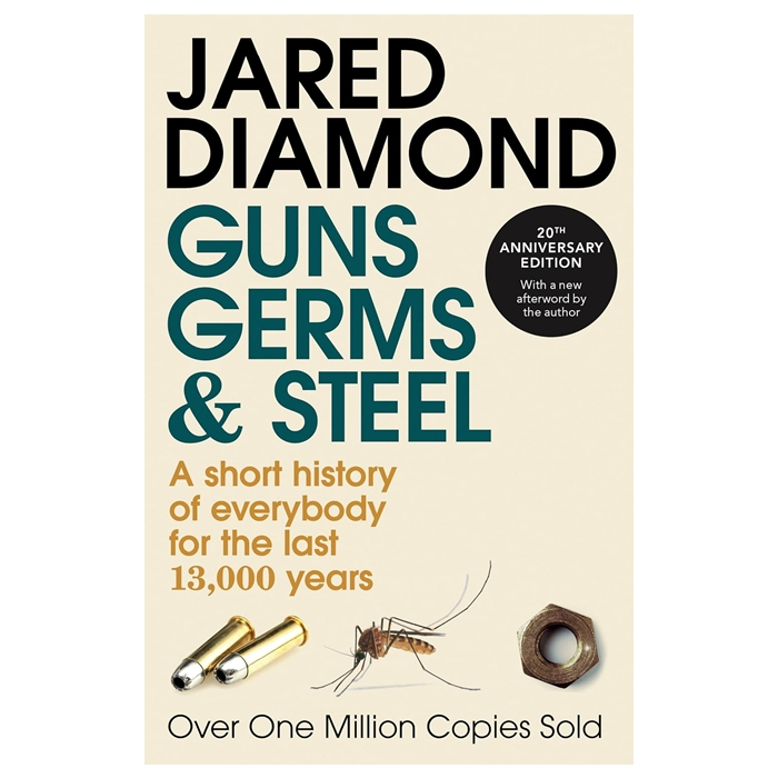 Guns, Germs and Steel (20th Anniversary Edition)