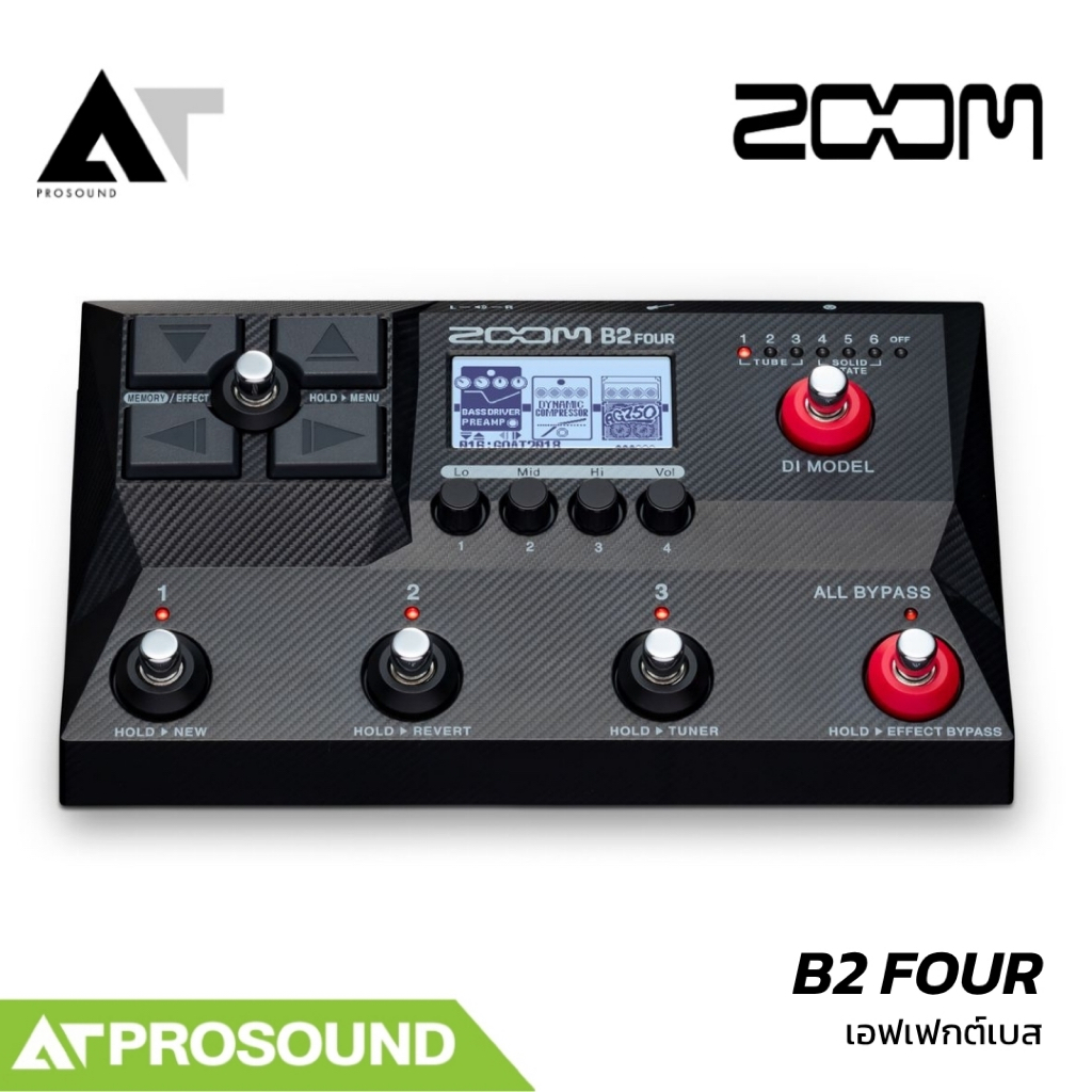 ZOOM B2 FOUR เอฟเฟกต์เบส Multi-Effects พร้อม DI Model, Amp/Cabinet และ Looper AT Prosound