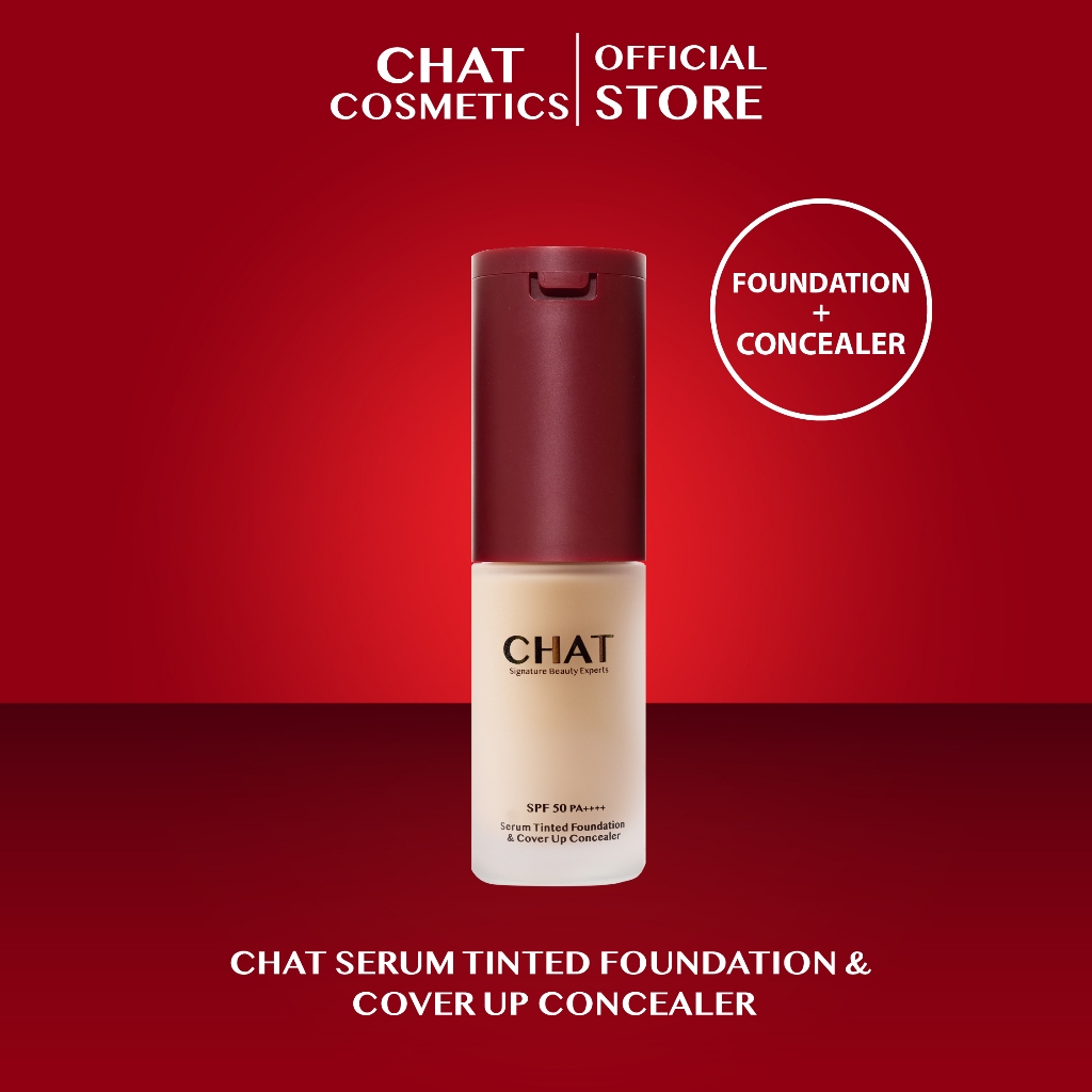 CHAT SERUM TINTED FOUNDATION & COVER UP CONCEALER ฉัตรรองพื้นเซรั่มทินท์ แอนด์ คัฟเวอร์อัพคอนซีลเลอร์