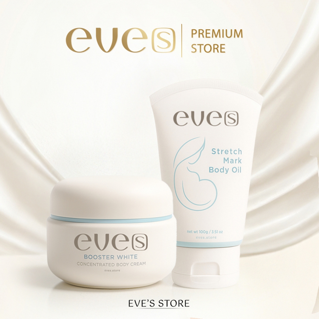 EVES เซ็ตคู่ ป้องกัน+บำรุง ผิวแตกลาย รอยแตกหลังคลอด บำรุงผิวคุณแม่ บำรุงผิวให้กลับมากระจ่างใส