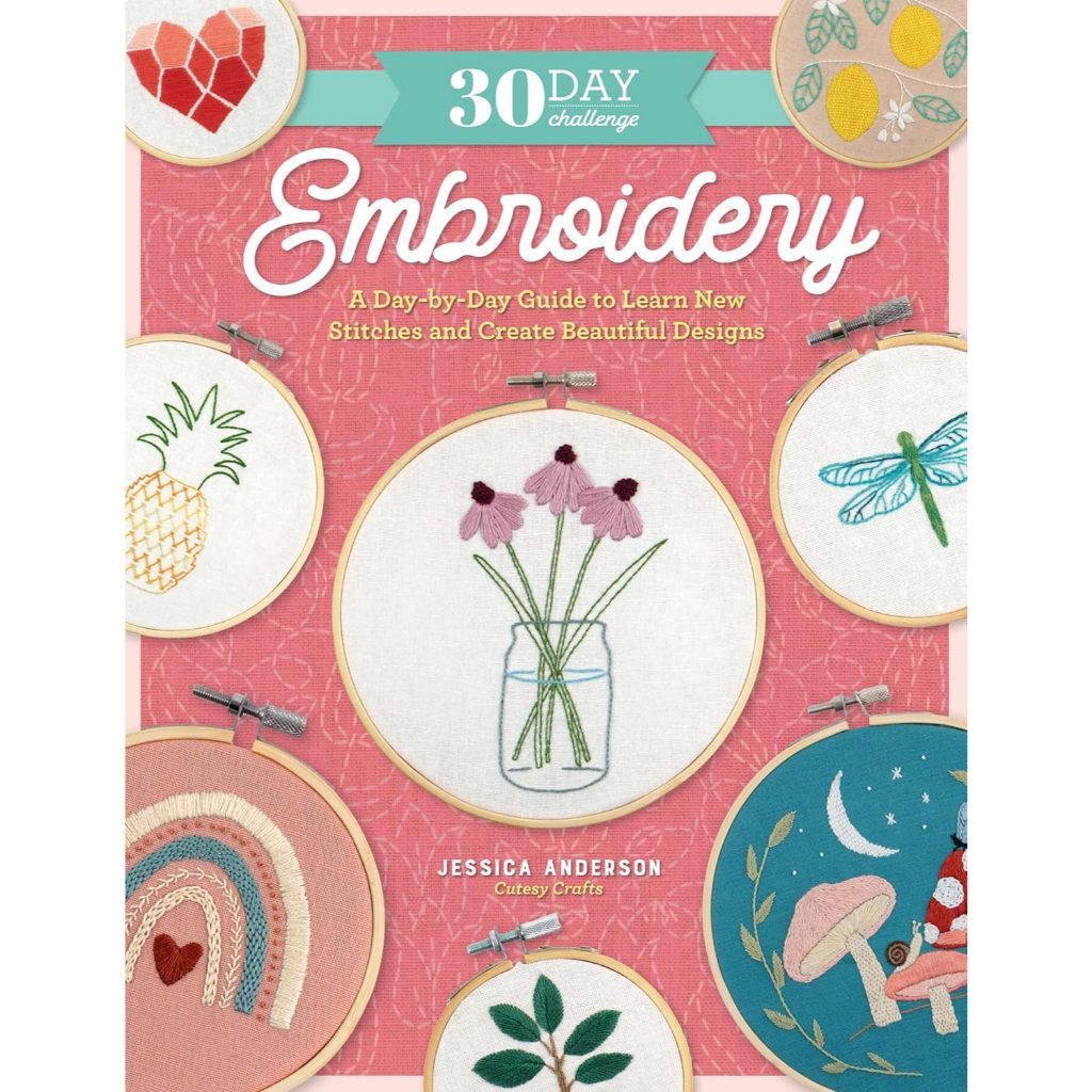 หนังสือภาษาอังกฤษ - 30 DAY CHALLENGE: EMBROIDERY โดย Jessica Anderson 9780760384916