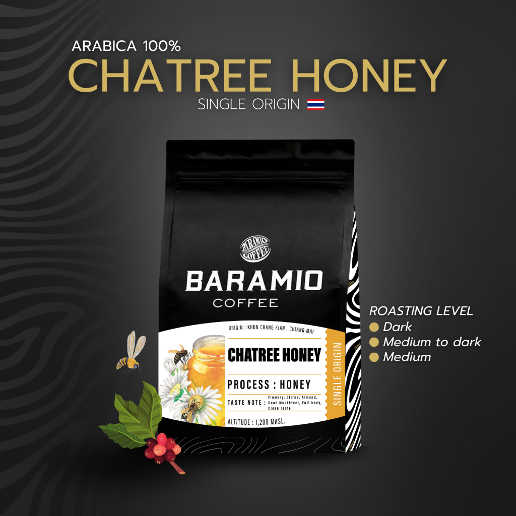Baramio เมล็ดกาแฟคั่วรุ่น Chatree Honey SLT 200g.(Arabica100%)Taste Note:Complex fragrance andaroma,