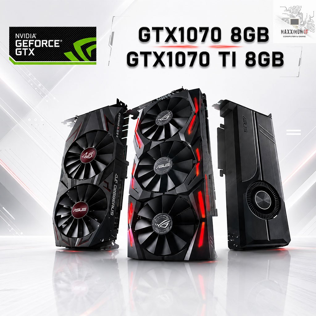 การ์ดจอ (VGA) GTX1070 8GB:: GTX1070 TI 8GB (มือสอง)
