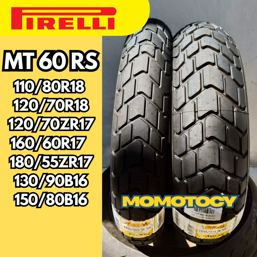 ยางพิเรลลี่ Pirelli MT60rs scrambler ไซส์110/80-18 120/70-17 160/60-17 180/55-17 130/90-16 150/80-16
