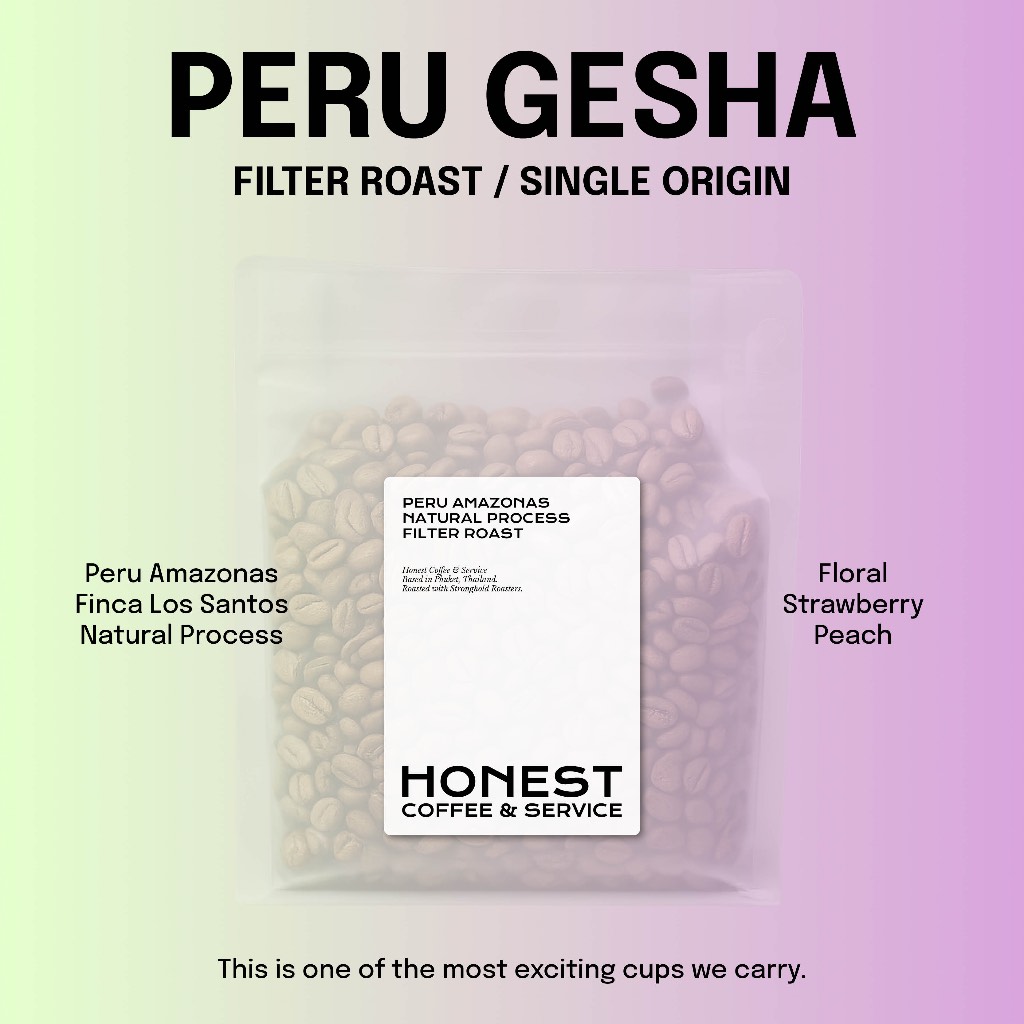 เมล็ดกาแฟคั่วอ่อน Peru Geisha COE Natural Cup of Excellence | Passion Fruit Mango Bergamot | Amazonas | 200g