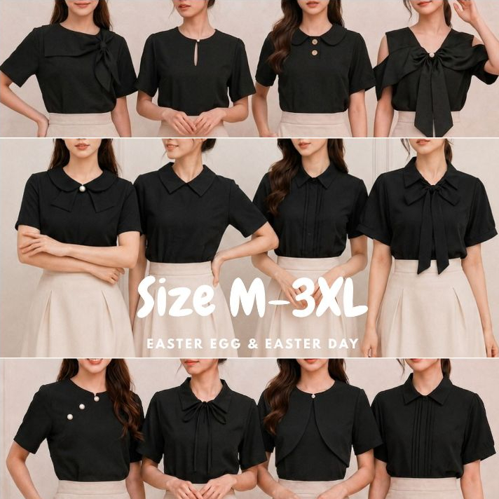 ALL เสื้อสีดำ รวมแบบของร้าน Easter พร้อมส่ง เสื้อทำงาน เสื้อไว้อาลัย รวมทุกคอลเลคชั่น