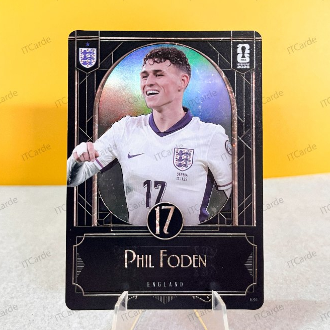 Phil Foden หมายเลข  634 Card  FIFA WORLD CUP 2O26  ลิขสิทธิ์จาก !! KAYOU PANINI