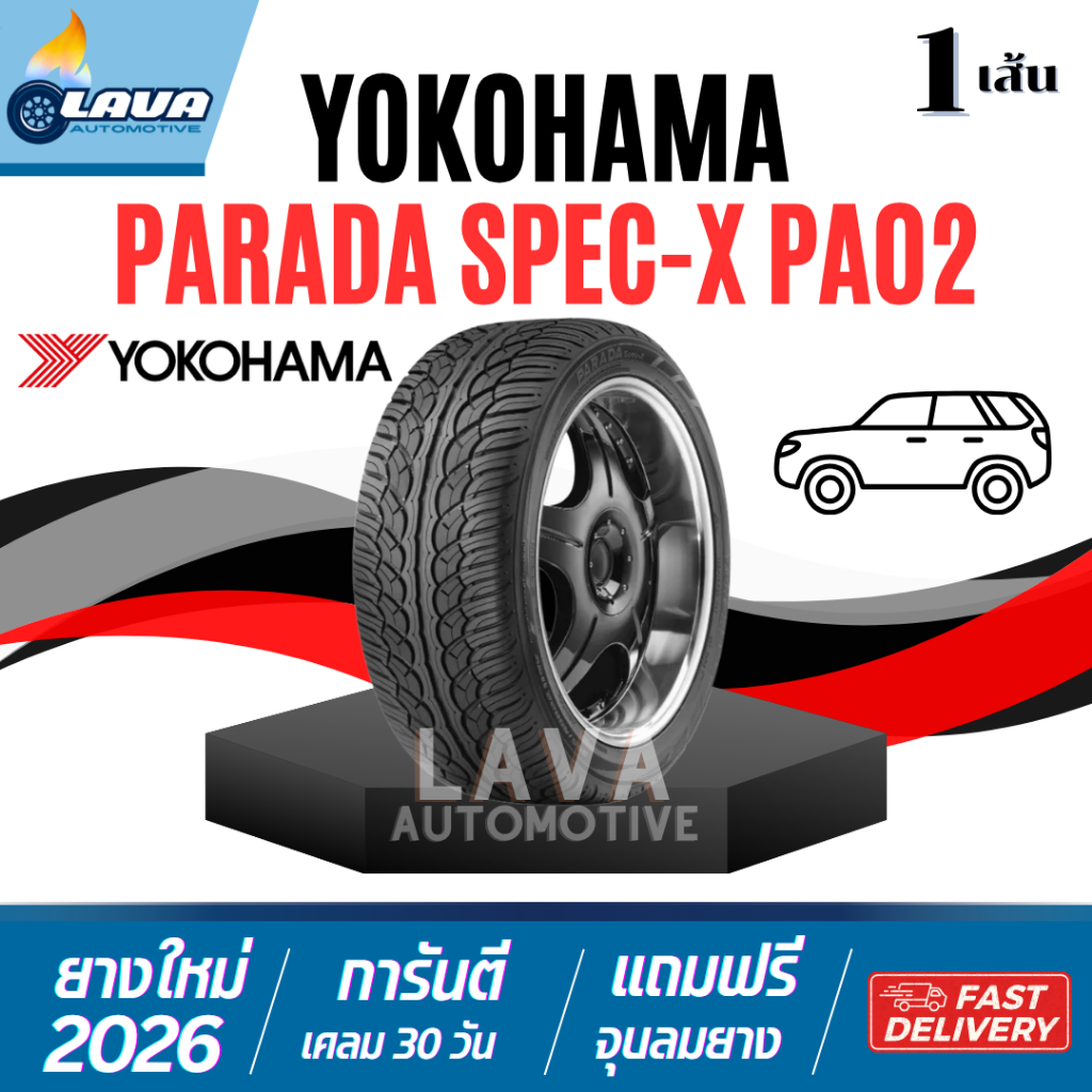 Yokohama PARADA SpecX PA02 245/45R20 265/50R20 285/50R20 265/40-22 285/45R22 255/45R20 275/45R20 ยาง