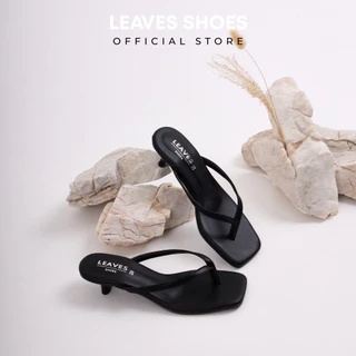 LEAVESSHOES รองเท้าส้นสูงคีบแฟชั่นผู้หญิง รุ่น SIMMER ส้นสูง 1 นิ้ว รองเท้าผู้หญิงมีส้น แบบสวม