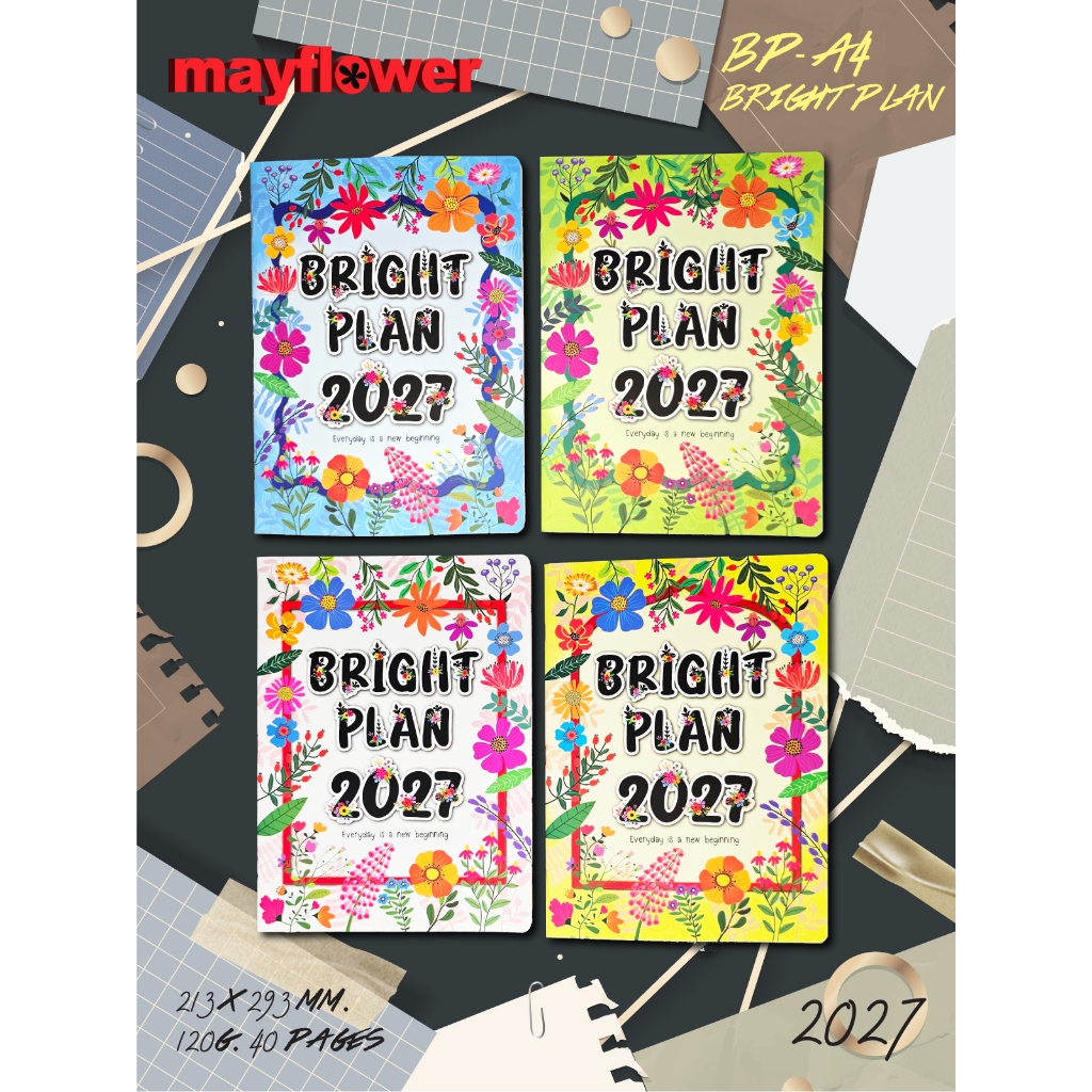Mayflower Official "Bright Plan 2027 ไบร์ทแพลน 2570" ขนาด A4 210x293 mm. แพลนเนอร์ กระดาษปอนด์ 120 แกรม จำนวน 40 แผ่น