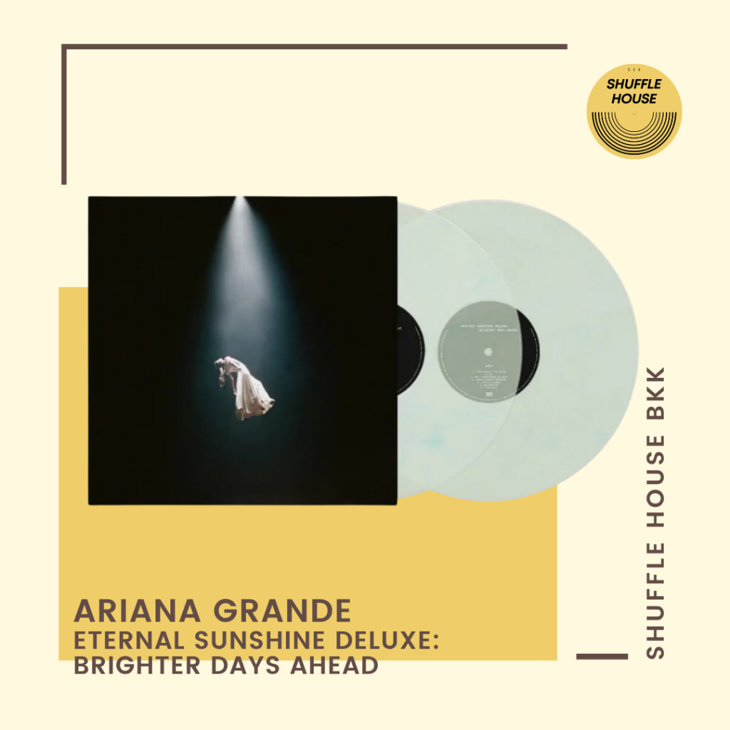 (พร้อมส่ง_ส่งด่วนได้) แผ่นเสียง Ariana Grande – Eternal Sunshine Deluxe: Brighter Days Ahead (Vinyl)