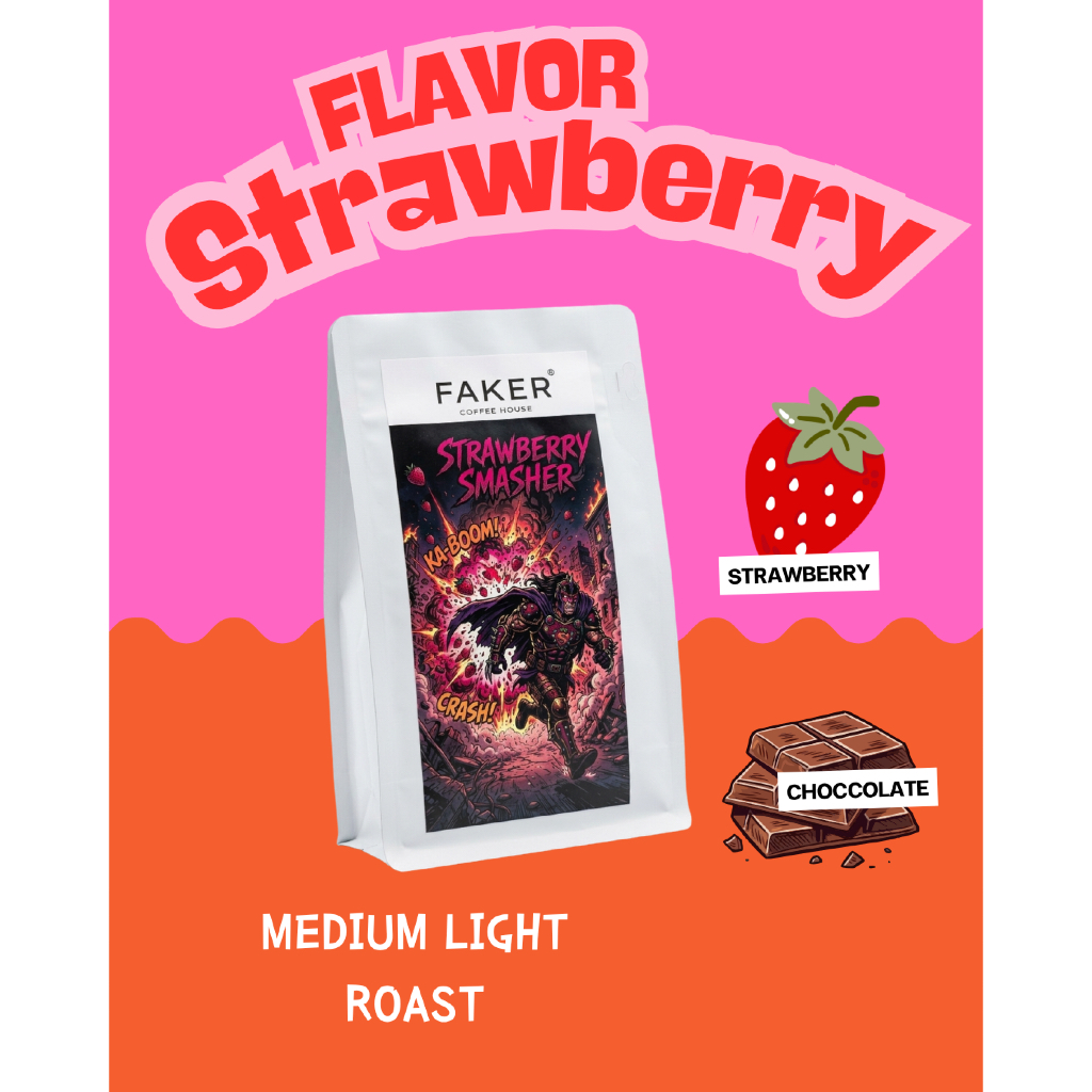 Strawberry Smasher เมล็ดกาแฟคั่ว กลิ่น"สตอเบอรี่"Coffee Infused Flavor Blueberry (FAKER COFFEE HOUSE