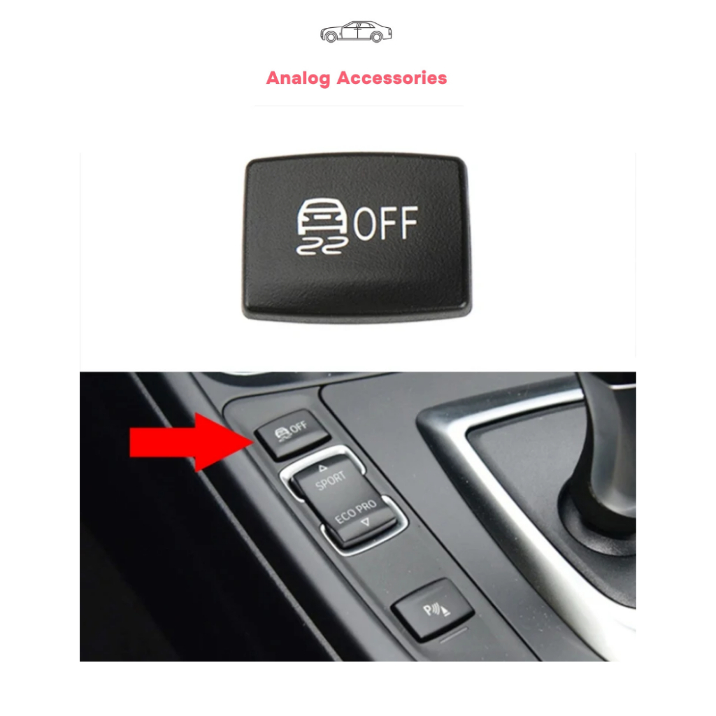 ปุ่มปิดกันลื่น ปุ่มปิด traction control BMW F30 F20 1 3 Series