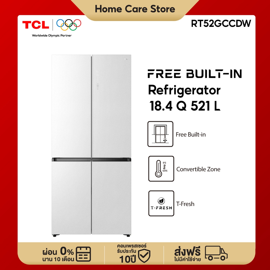 NEW TCL ตู้เย็น Free Builtin RT52GCCDW สี่ประตู สีขาว ขนาด 18.4Q 521 ลิตร T-Fresh&Pure air ลดกลิ่นอั