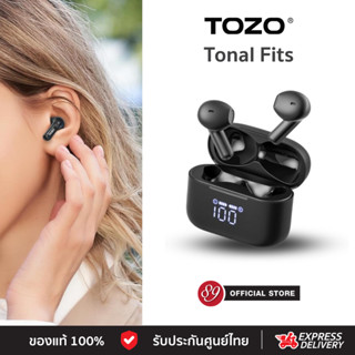 🇹🇭ประกันศูนย์ไทย TOZO Tonal Fits หูฟังบลูทูธ หูฟังเอียบัด หู…