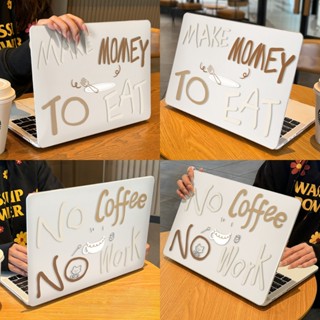Shesell พร้อมส่ง✨เคส macbook(ผิวด้าน)No Coffee No Work Air13…