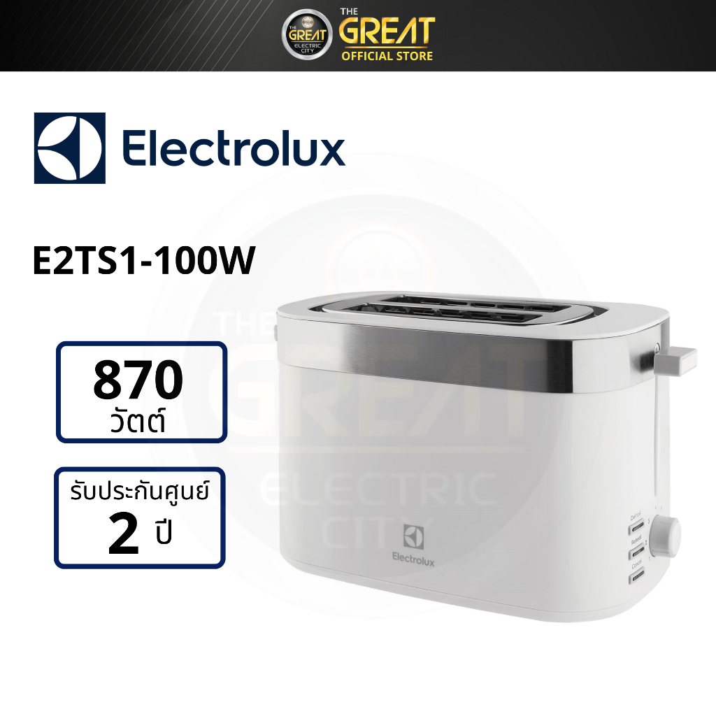 ELECTROLUX เครื่องปิ้งขนมปัง รุ่น E2TS1-100W
