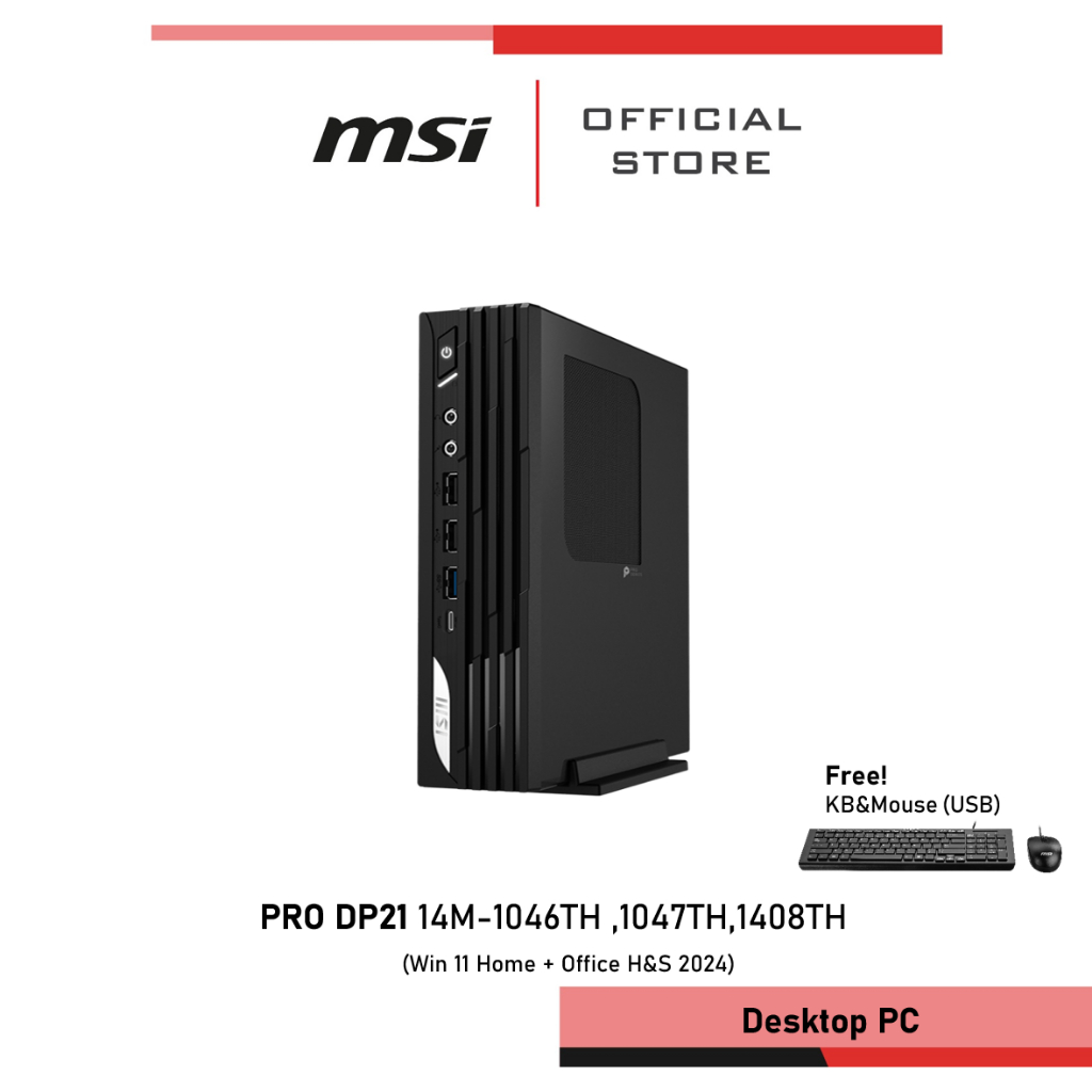 MSI PRO DP21 14M-1046TH ,1047TH,1408TH คอมพิวเตอร์ตั้งโต๊ะ Desktop Gen14 Win 11 Home + Office H&S 20