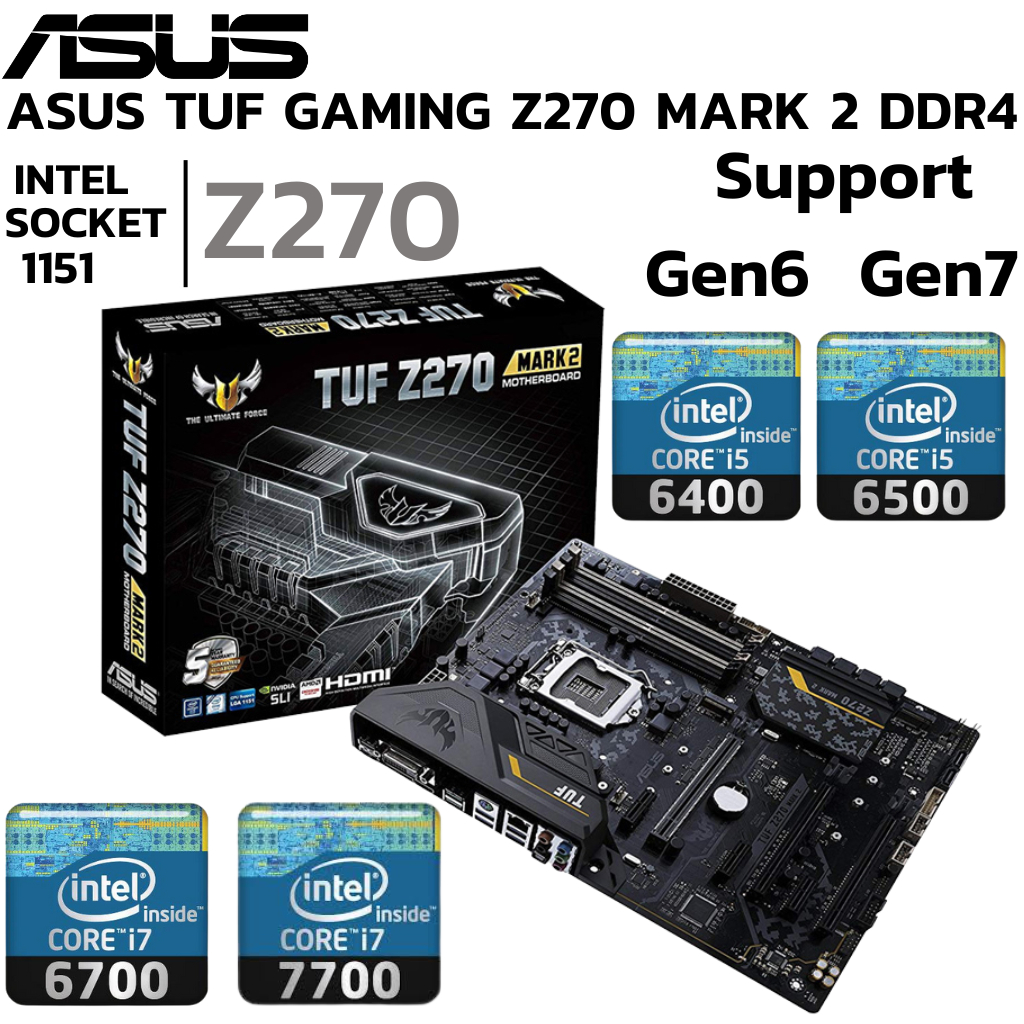 MAINBOARD (เมนบอร์ด) 1151 ASUS TUF Z270 MARK 2 DDR4 Support Gen 6 Gen 7