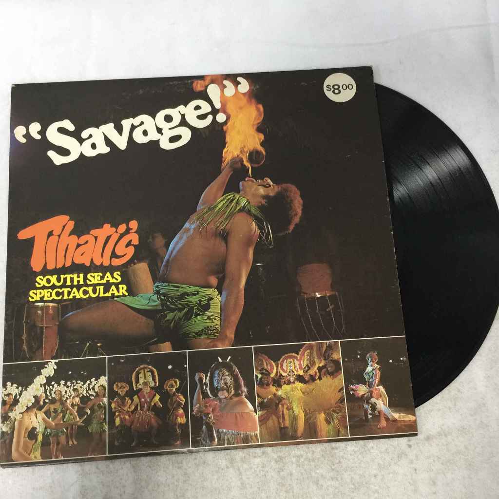 Savage! Tihati's South Seas Spectacular - Don Over Records in Honolulu. LP ขนาด 12 นิ้ว  K18