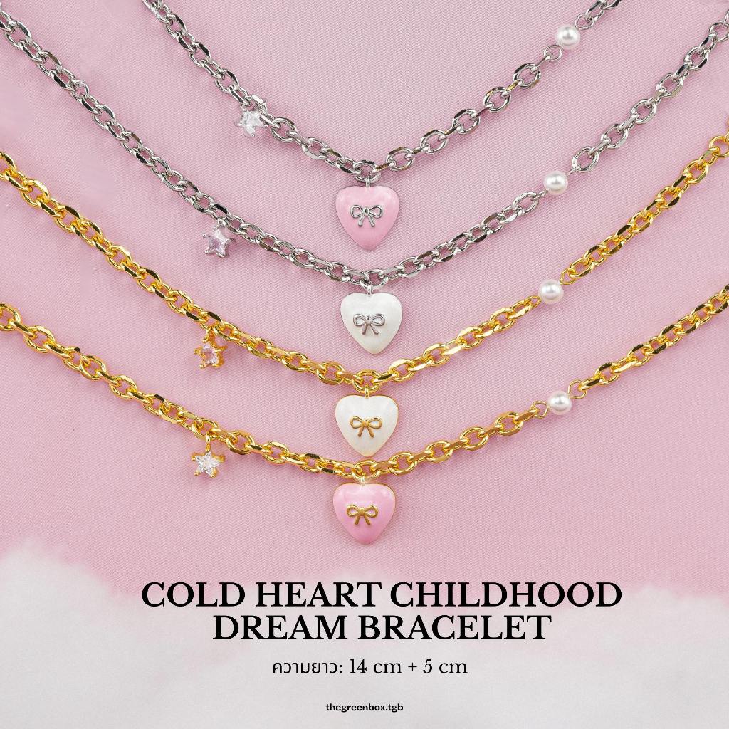 กำไล Cold Heart Childhood Dream Bracelet - The Green Box