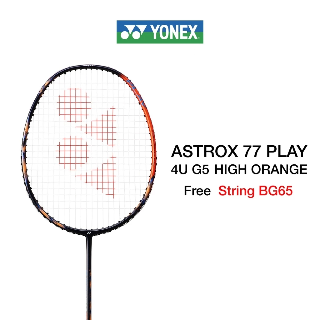 ไม้แบดมินตัน YONEX ASTROX 77 PLAY แถมเอ็นไม้แบต BG65