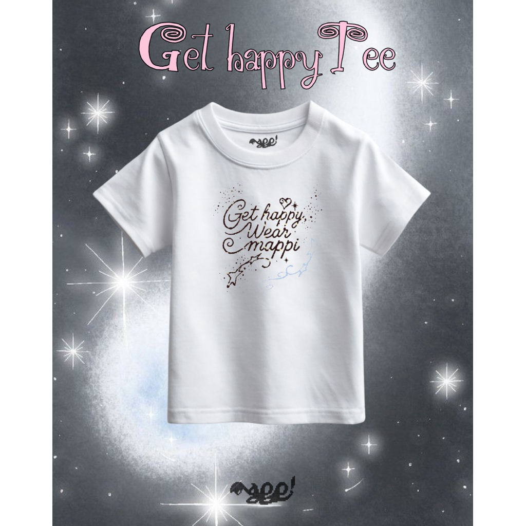 Mappi Tee เสื้อยืด “Get happy, Wear mappi” ผ้าคอตตอน 100% สไตล์เกาหลี Baby Tee / Freesize / Oversize