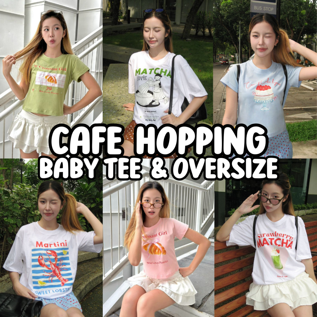 Cafe Hopping🥐🍰 ชุดเช็คอินคาเฟ่ Baby Tee & Oversize เสื้อยืดลายลายขนม & เครื่องดื่มสุดน่ารัก✨