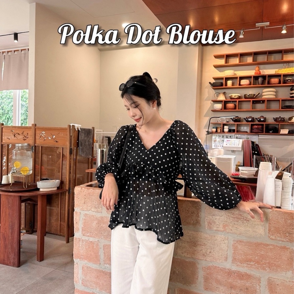 𝗡𝗘𝗪 POLKA DOT BLOUSE เสื้อลายจุดดีเทลน่ารัก คอวีแขนพองจั๊มปลายแขนนิดๆ เนื้อผ้า texture บางเบาใส่สบาย